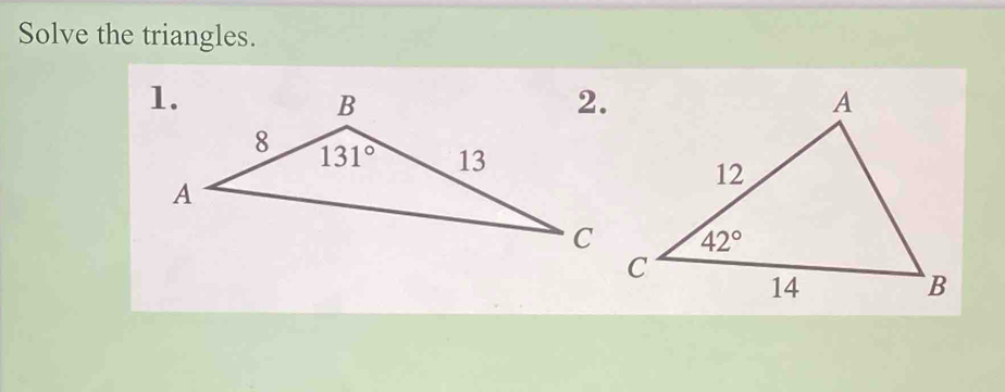 Solve the triangles.