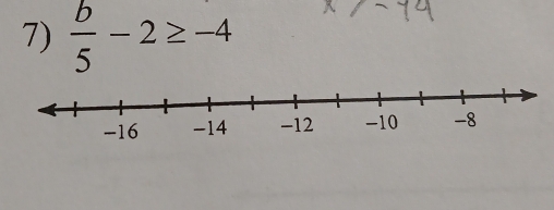  b/5 -2≥ -4