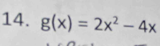 g(x)=2x^2-4x