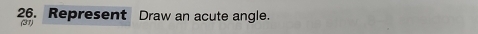 Represent Draw an acute angle. 
(31)