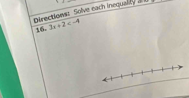 Directions: Solve each inequality and 
16. 3x+2