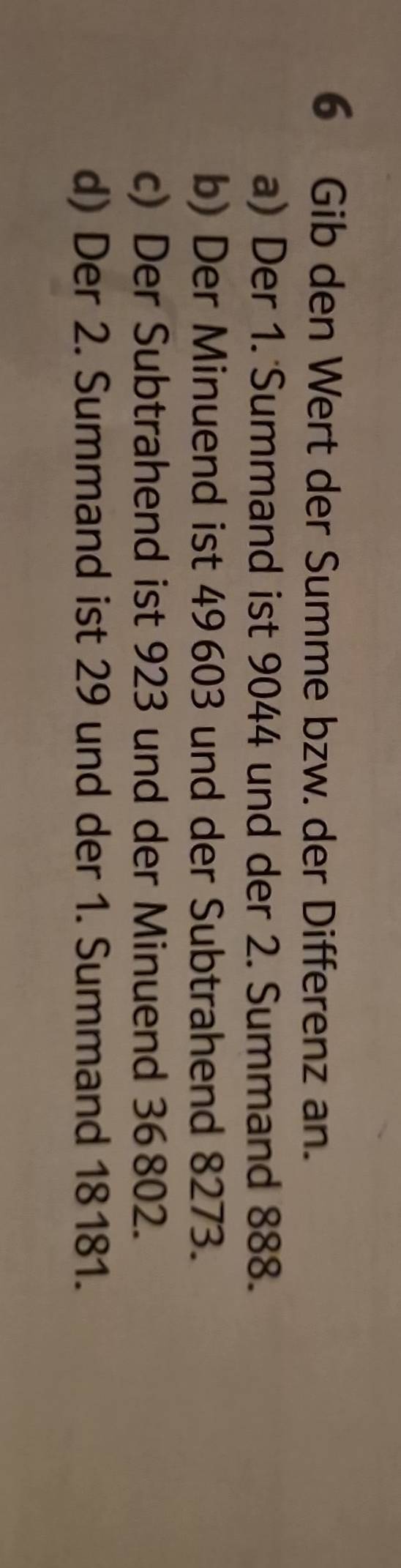 Gelöst:Gib den Wert der Summe bzw. der Differenz an. a) Der 1. Summand ...