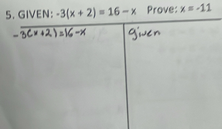 -3(x+2)=16-x Prove: x=-11