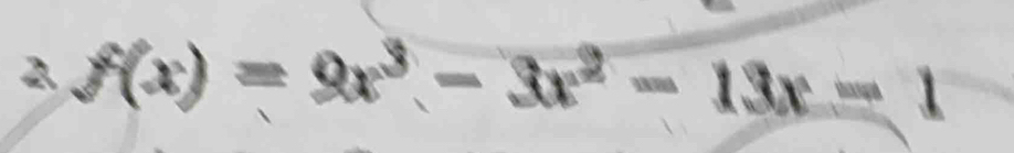 f(x)=9x^3-3x^2-13x-1