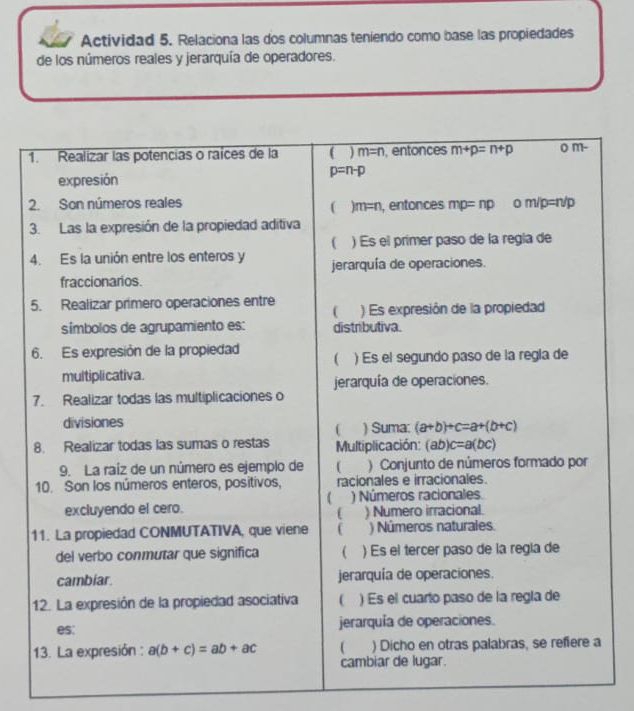 Actividad 5. Relaciona las dos columnas teniendo como base las propiedades
de los números reales y jerarquía de operadores.
1
2