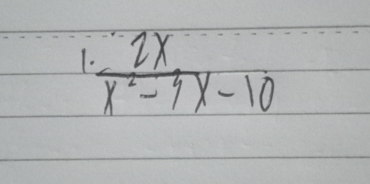  2x/x^2-3x-10 