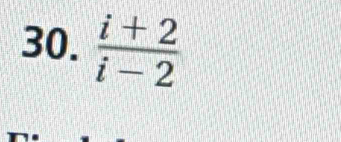  (i+2)/i-2 