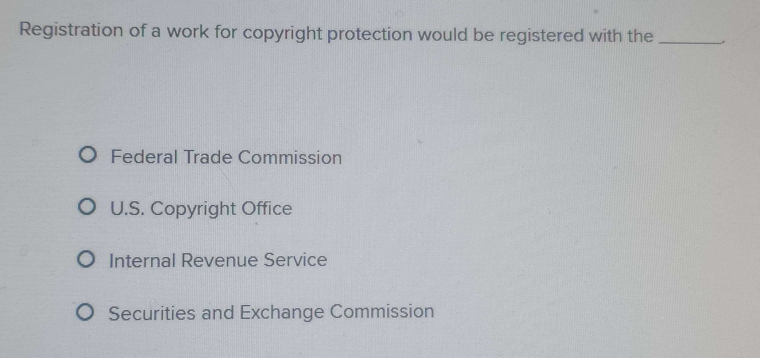 Solved: Registration of a work for copyright protection would be ...