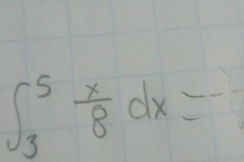 ∈t _3^(5frac x)8dx=