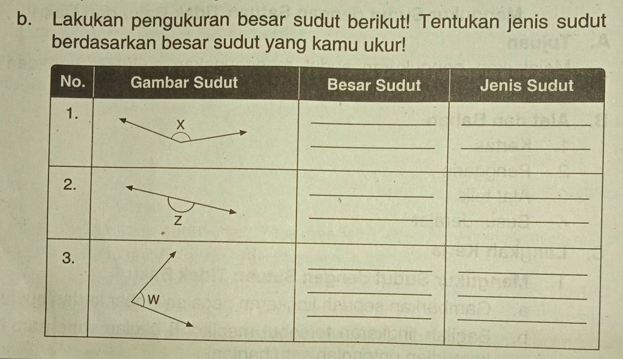 Lakukan pengukuran besar sudut berikut! Tentukan jenis sudut 
berdasarkan besar sudut yang kamu ukur!