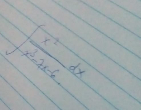 ∈t  x^2/x^3-7x-6 dx