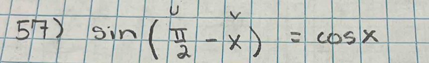 sin ( π /2 -x)=cos x