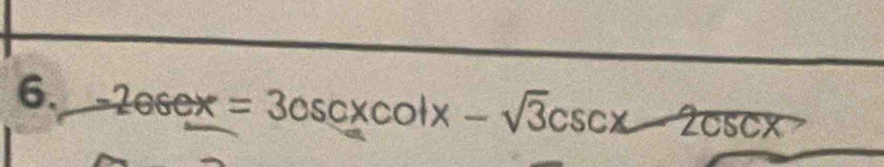 =2esex=3csc xcot x-sqrt(3)csc x-2csc x