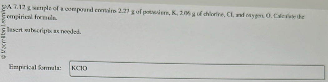 Solved: A 7.12 g sample of a compound contains 2.27 g of potassium, K ...