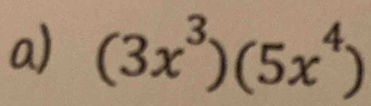 (3x^3)(5x^4)