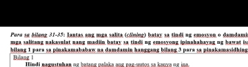 Poro sα bilong 37-35: Iantas ang mga salita (clining) batay sa tindi ng emosyon o damdami 
mga salitang nakasulat nang madiin batay sa tindi ng emosyong ipinahahayag ng bawat is 
bilang 1 para sa pinakamababaw na damdamin hanggang bilang 3 para sa pinakamasidhing 
Bilang 1 Hindi pagustuhan no batang palska ang paç-suutor xs kara ng ios