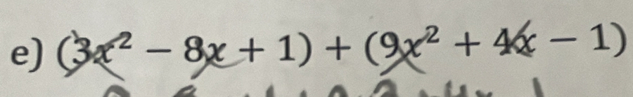 (3x^2-8x+1)+(9x^2+4x-1)