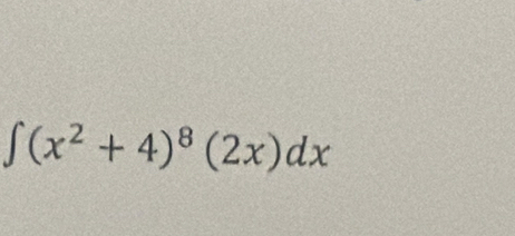 ∈t (x^2+4)^8(2x)dx