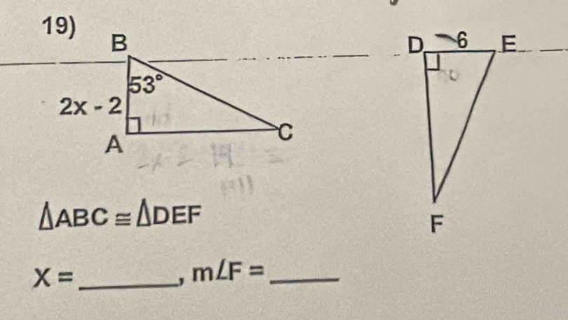 △ ABC≌ △ DEF
X= _
' m∠ F= _