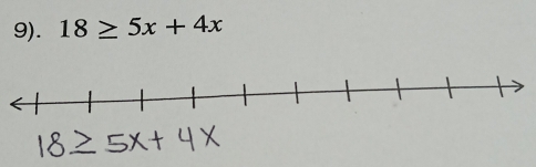 9). 18≥ 5x+4x