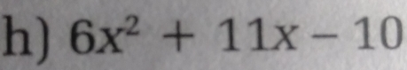 6x^2+11x-10