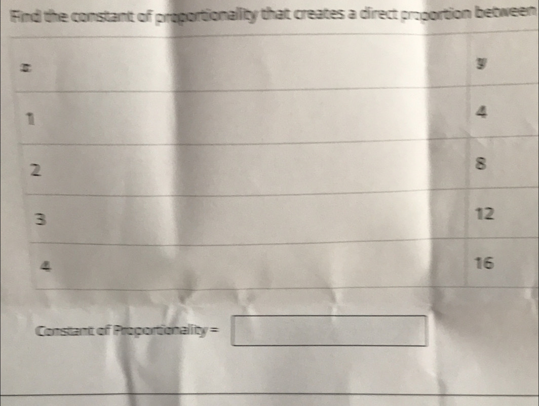 Foportionality that creates a direct proportion between 
Constant of Proportionality =□