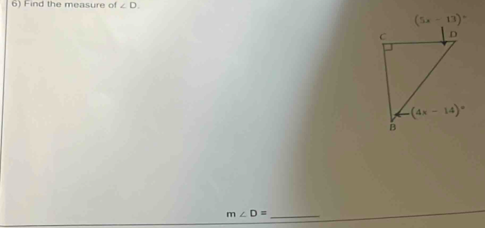 Find the measure of ∠ D.
m∠ D= _