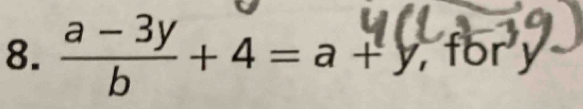 ª 7³ + 4 = a + y, for y