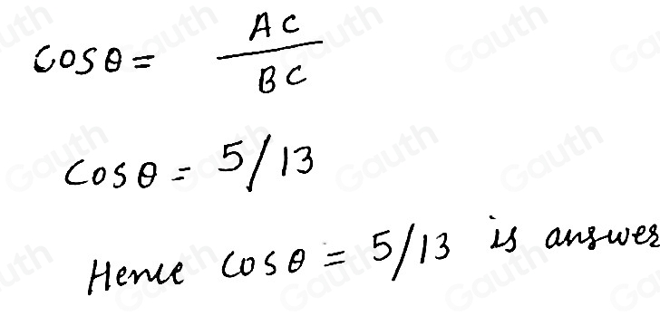 Solved: Find the cosine ratio of angle Θ. Clue: Use the slash symbol ...
