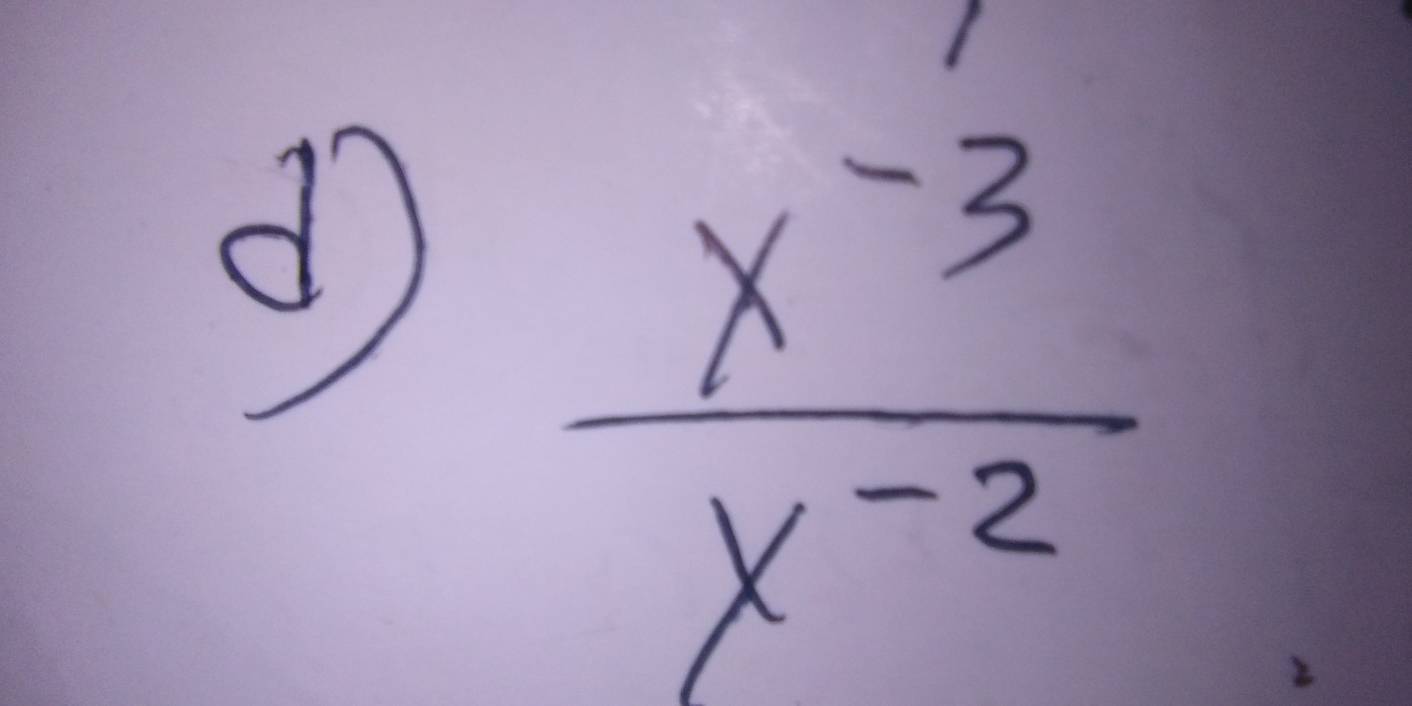  (x^(-3))/x^(-2) 