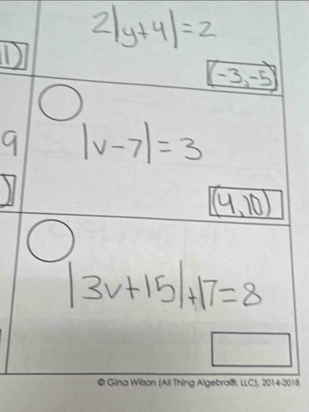 2|y+4|=2
(D
(-3,-5)
9
|v-7|=3
(4,10)
|3v+15|+17=8