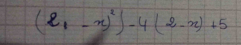 (e_1-x)^2)-4(2-x)+5