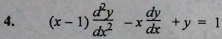 (x-1) d^2y/dx^2 -x dy/dx +y=1