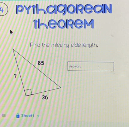 ④ pythagorean 
theorem 
Answer: 
= Sheet1 v