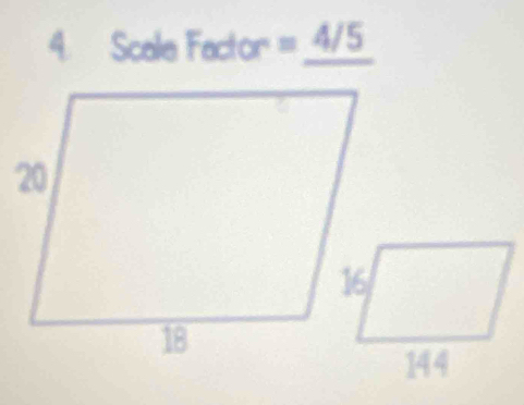 Scale Factor =_ 4/5