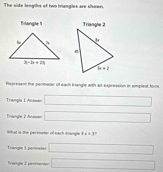 Solved: The side lengths of two triangles are shown. Triangle 1 ...