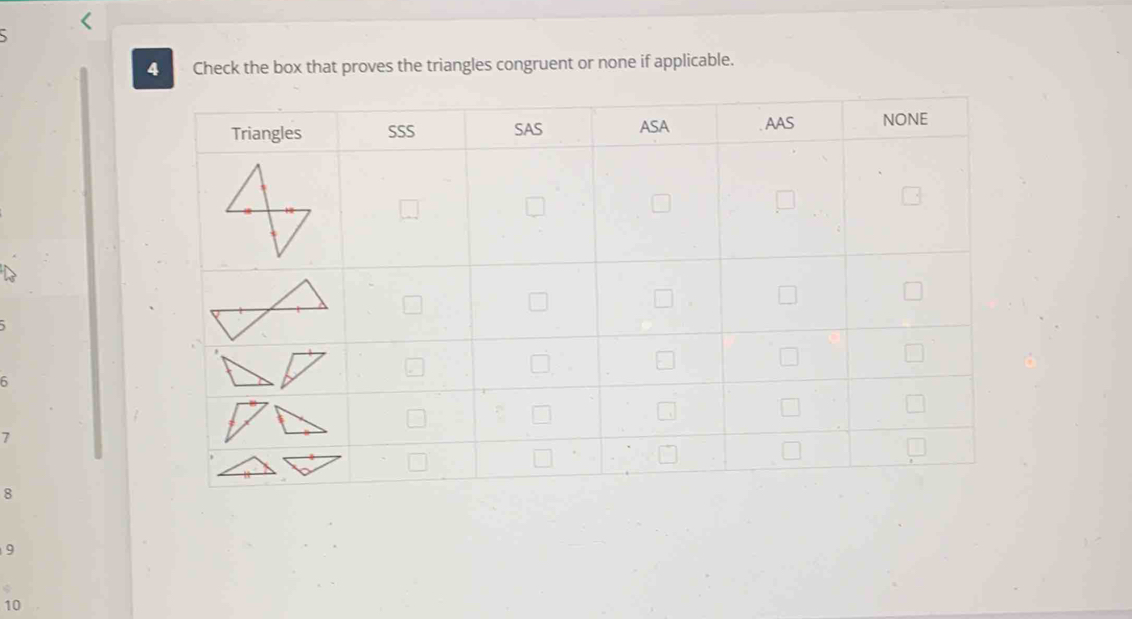 、 
4 Check the box that proves the triangles congruent or none if applicable.
6
7
8
9
10