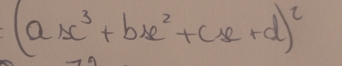 (ax^3+bx^2+cx+d)^2