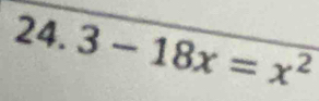 3-18x=x^2