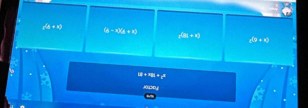 z(6+x)
(6-x)(6+x)
z(81+x)
z(9+x)
L8+x8L+z^x
1O1D
51/04