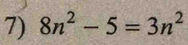 8n^2-5=3n^2