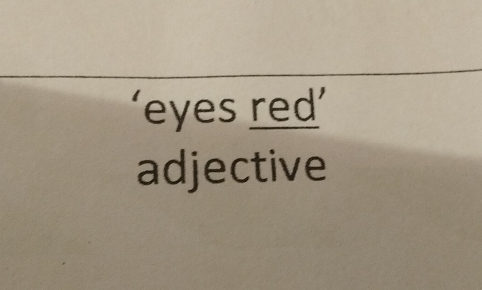 eyes red' 
adjective