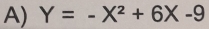 Y=-X^2+6X-9