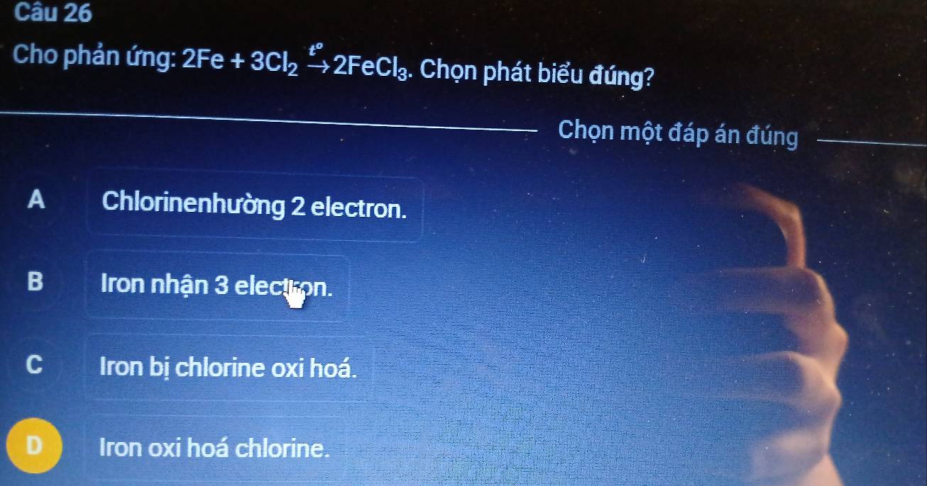 Cho phản ứng: 2Fe+3Cl_2xrightarrow t°2FeCl_3. Chọn phát biểu đúng?
Chọn một đáp án đúng
A Chlorinenhường 2 electron.
B Iron nhận 3 electron.
C Iron bị chlorine oxi hoá.
Iron oxi hoá chlorine.