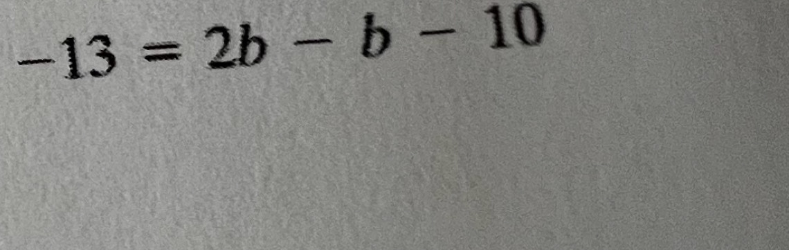 -13=2b-b-10