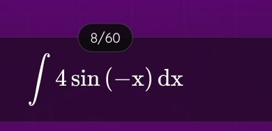 8/60
∈t 4sin (-x)dx