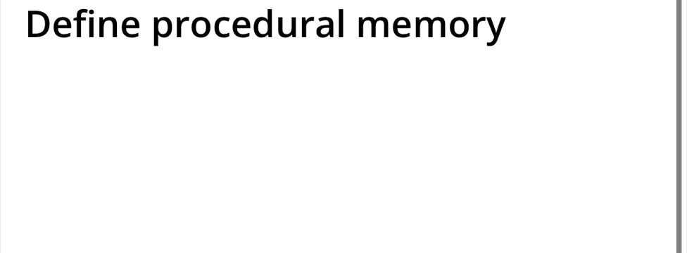 Define procedural memory