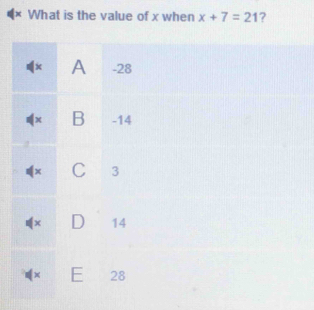 What is the value of x when x+7=21 ?