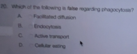 Solved: Which of the following is false regarding phagocytosis? A ...