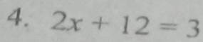 2x+12=3